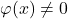 \varphi(x)\neq0
