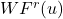 WF^r(u)